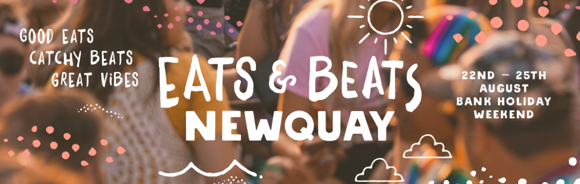 Eats & Beats Food Festival Newquay