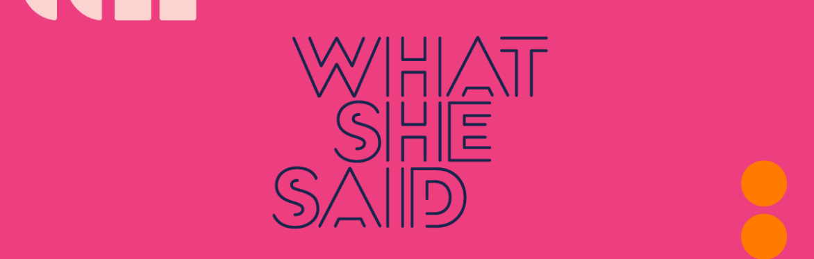 What She Said