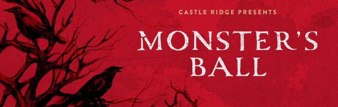 The Monster's Ball at Castle Ridge - Friday, October 29th