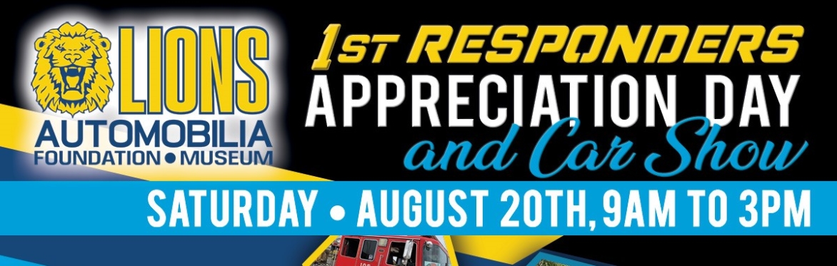 Lions Automobilia Foundation - First Responders Day & Museum Self Guided Tour