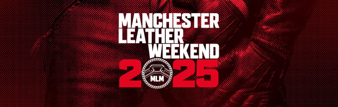 Manchester Leather Weekend 2025