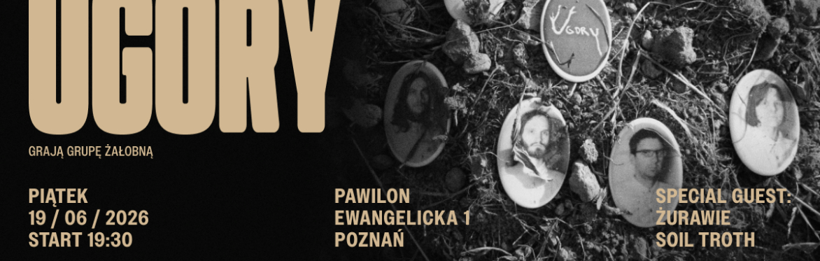 Ugory, Żurawie, Soil Troth | PAWILON, Poznań