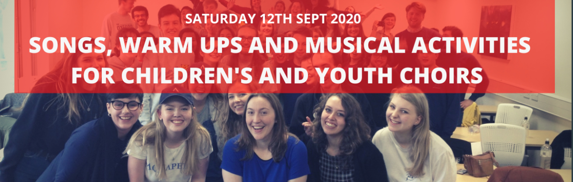 CCL A Practical Session: Songs, Warm ups and Musical Activities for Children's and Youth Choirs