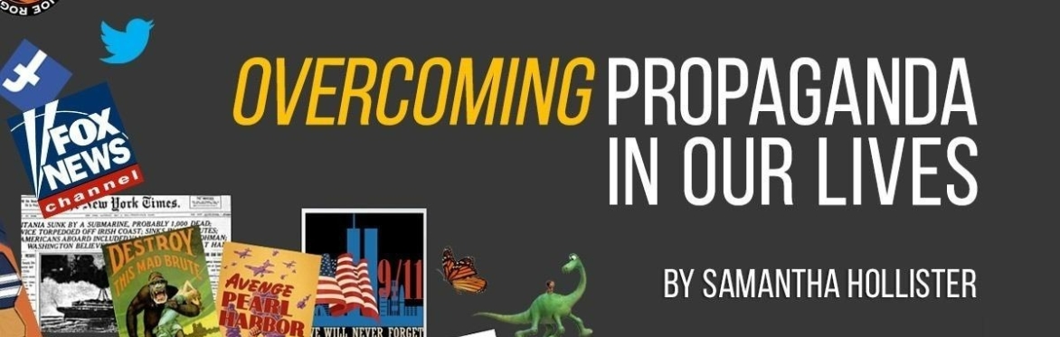 How the Conspiracy Uses Propaganda to Trick & Deceive You, & How You Can Break Free