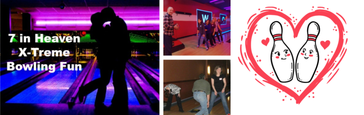 7 in Heaven Singles X-Treme Bowling Mixer Age Teams 50s 60s 70s Levittown Sat 1/31/25