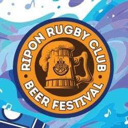 Ripon Rugby Club Beer & Music Festival 2026