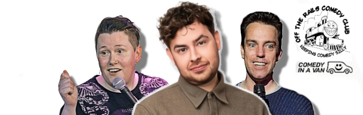 Bethany Black, Brennan Reece and Nick Doody next to an Off The Rails Comedy Club, Saddleworth logo