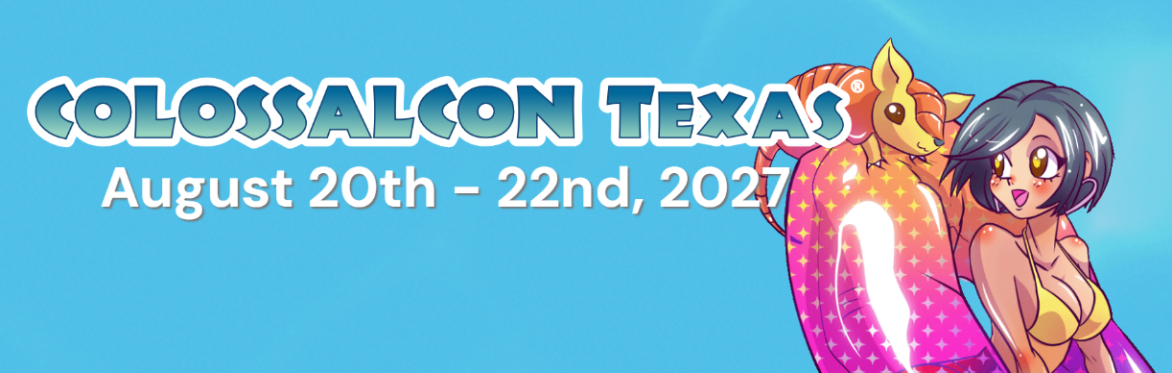Colossalcon Texas 2027 (Round Rock, Tx)