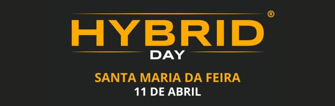 Hybrid Day - Sta. Maria da Feira