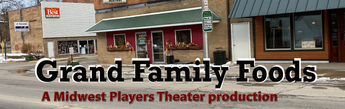 Grand Family Foods -- April 20-21, 27-28, 2024