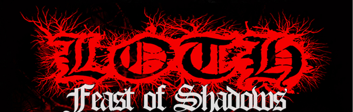 LOTH Presents: Feast of Shadows