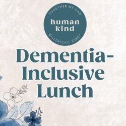 Dementia Inclusive Lunch
