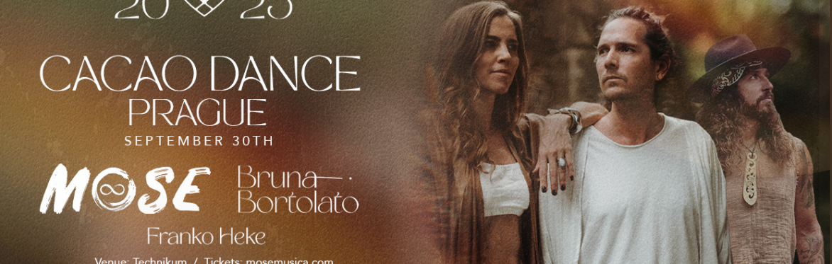 MOSE: Cacao Dance PRAGUE with special guest Franko Heke
