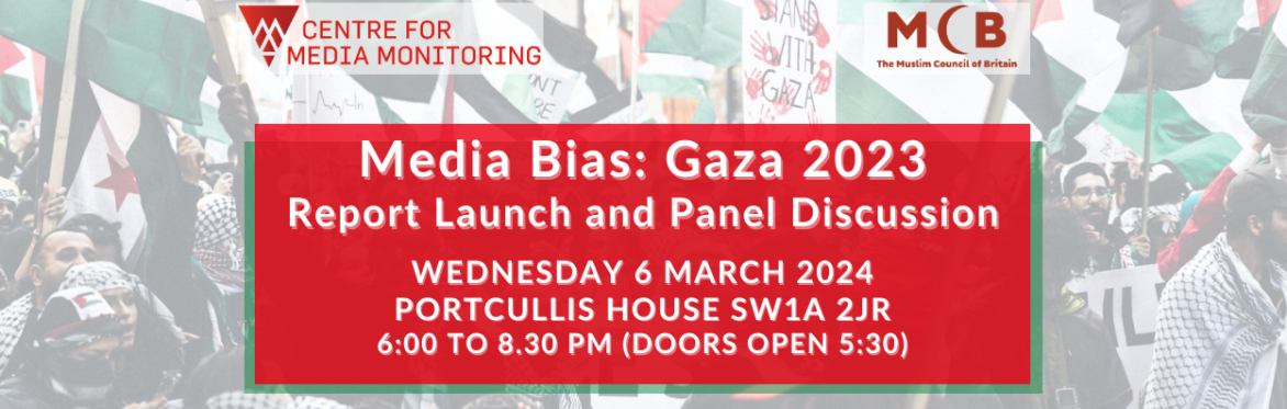 Media Bias: Gaza 2023 Report Launch and Panel Discussion