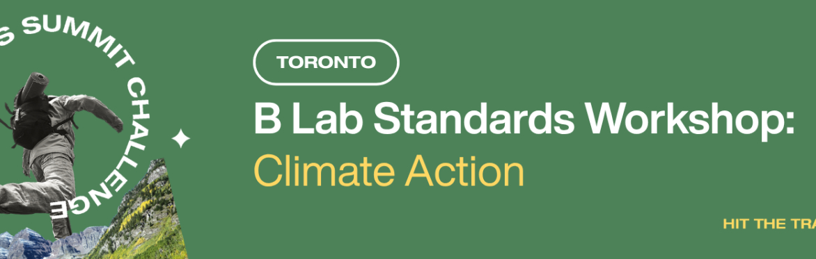[Toronto] B Lab Standards Workshop: Climate Action