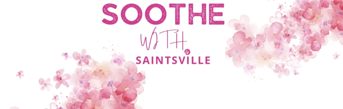 Soothe With Saintsville