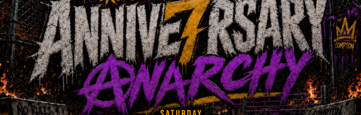 ComptonMania’s 7-Year Anniversary Anarchy: Rumble on Rosecrans 2