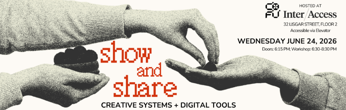 Open Studio Show & Share: Creative Systems + Digital Tools