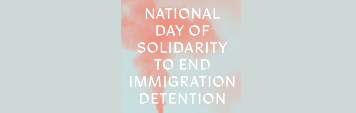 National Day of Solidarity to End Immigration Detention: Glasgow event