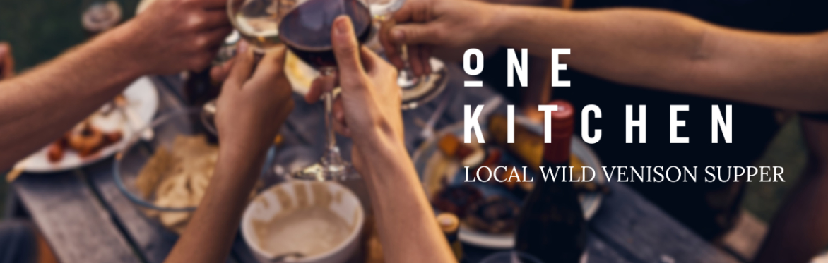 One Night: Local Wild Venison Supper