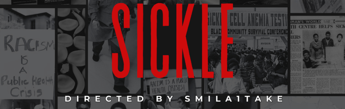 'SICKLE' The Docufilm - Cambridge Screening, 11:00 - 12:00