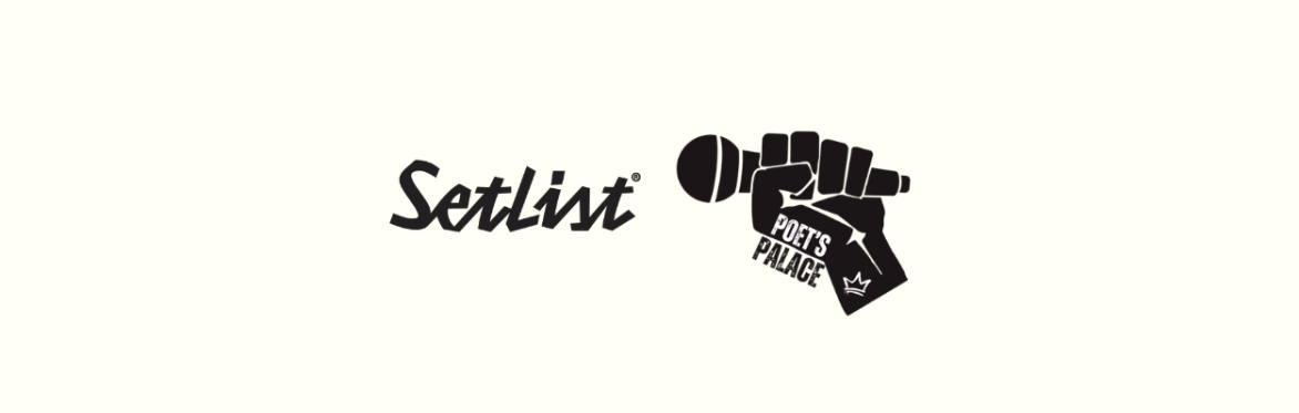 POETS PALACE: SETLIST SERIES
