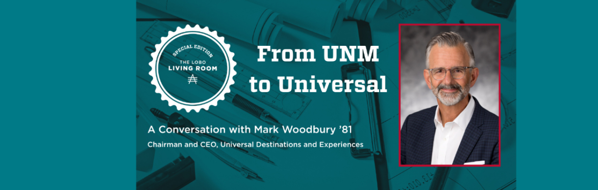 From UNM to Universal a Conversation with Mark Woodbury