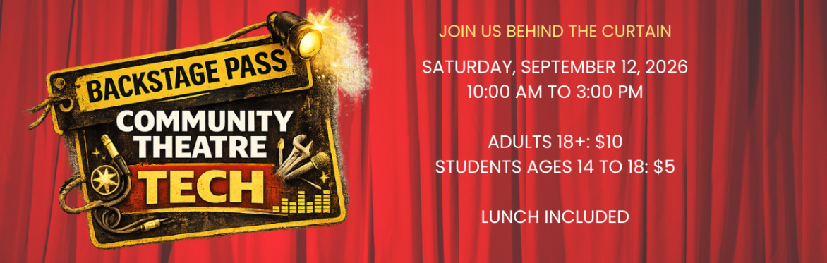 Backstage Pass: Community Theatre Tech Clinic