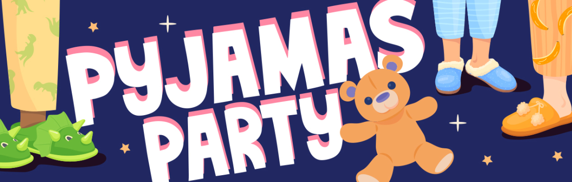 Pyjamas Party