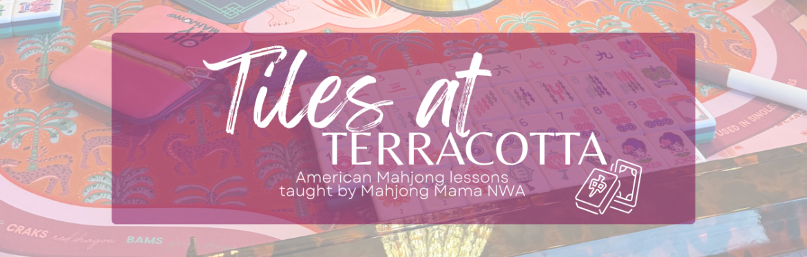 Tiles at Terracotta - Mahjong 101 (June)