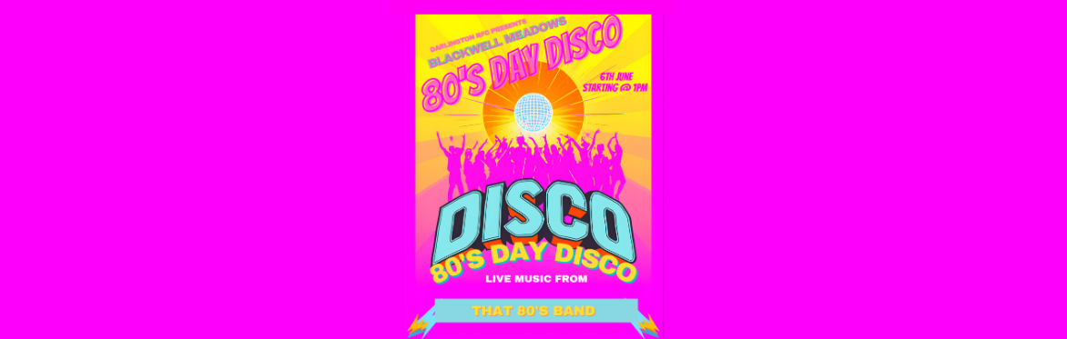 80's Day Disco with Live Music from "That 80's Band"