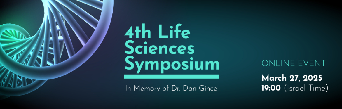 4th Life Sciences Symposium in Memory of Dan Gincel
