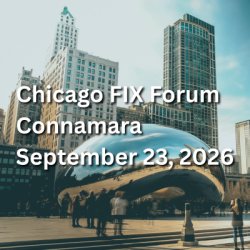 Chicago FIX Forum 2026