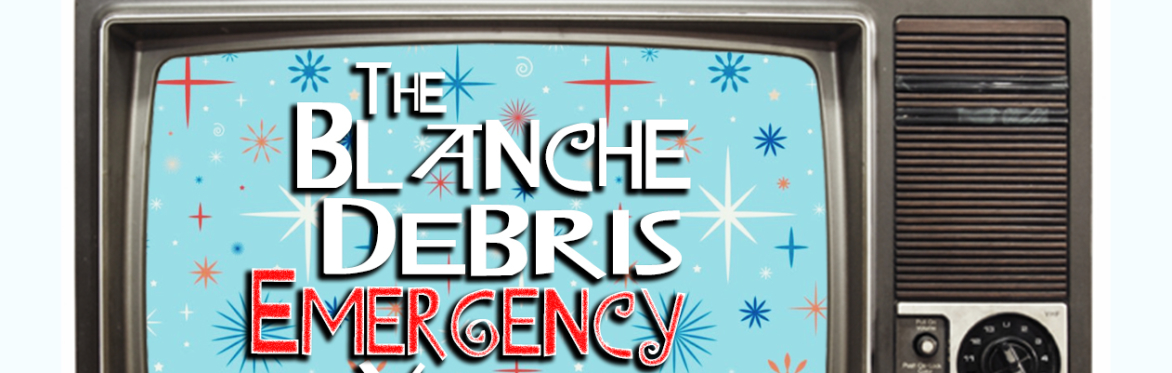 The Blanche DeBris Emergency Xmas Broadcast