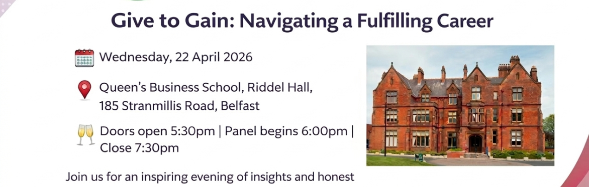 Stanmilles Riddle Hall Secure tickets – Give to Gain: Navigating a Fulfilling Career – Queen's ...
