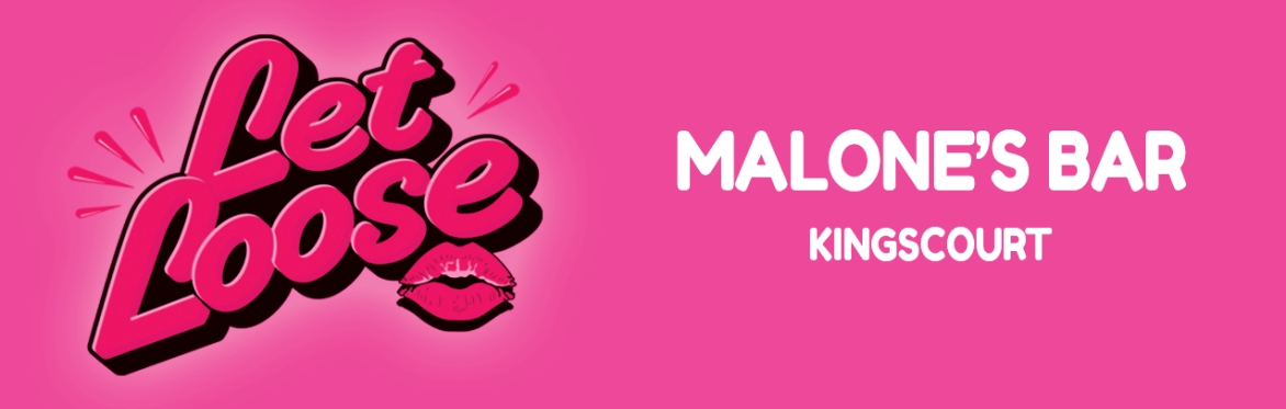 Let Loose - The Ultimate Girlie Day Party at Malone’s Bar - Kingscourt