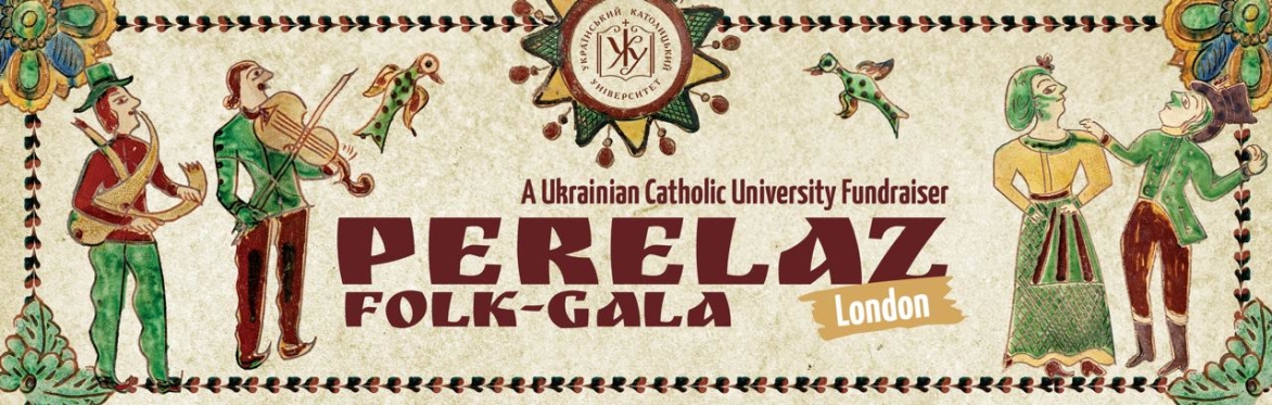 Perelaz: A folk gala in support of students and educational programmes at the Ukrainian Catholic University in Lviv