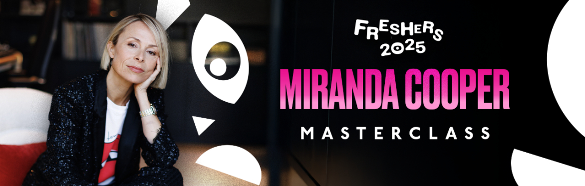 🎶Fresher's Masterclass: In Conversation with Miranda Cooper🎶