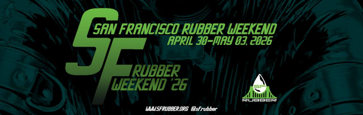 San Francisco Rubber Weekend 2026