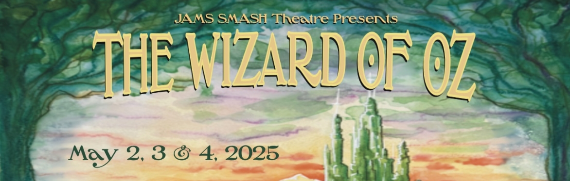 Wizard of Oz JAMS SMASH Theatre