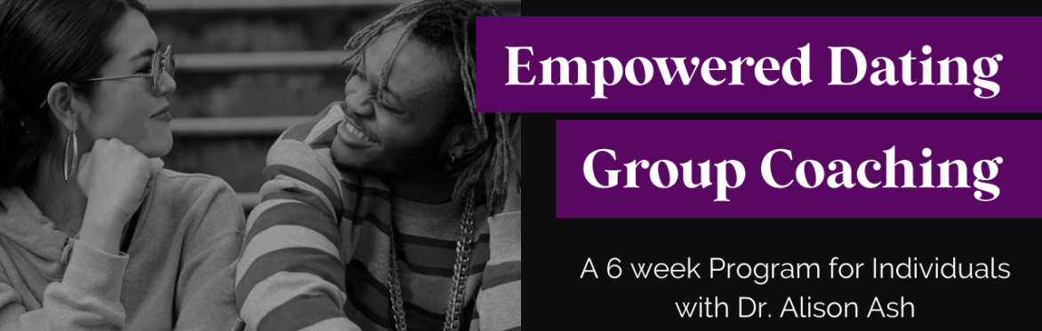 Empowered Dating: Group Coaching for Individuals