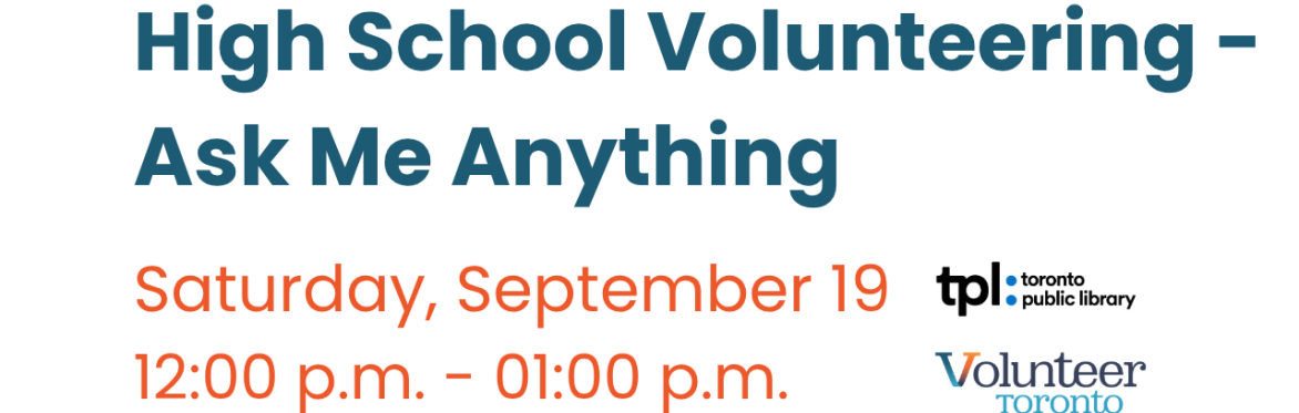 Volunteering as a high school student information session on September 19 2026 from 12.0pm-1.0pm
