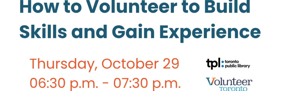 How to volunteer to gain skills and experience on Thursday October 29, 2026 from 6.30pm to 7.30pm