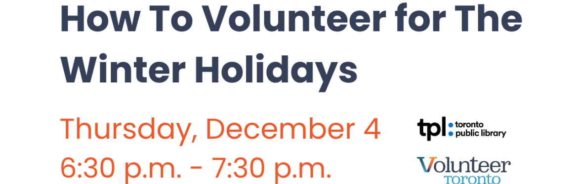 How to volunteer during the winter holidays session on December 4 from 6.30pm-7.30pm