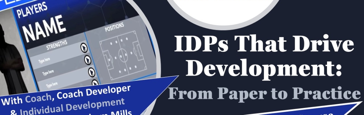 IDPs That Drive Development: From Paper to Practice (Short Course)