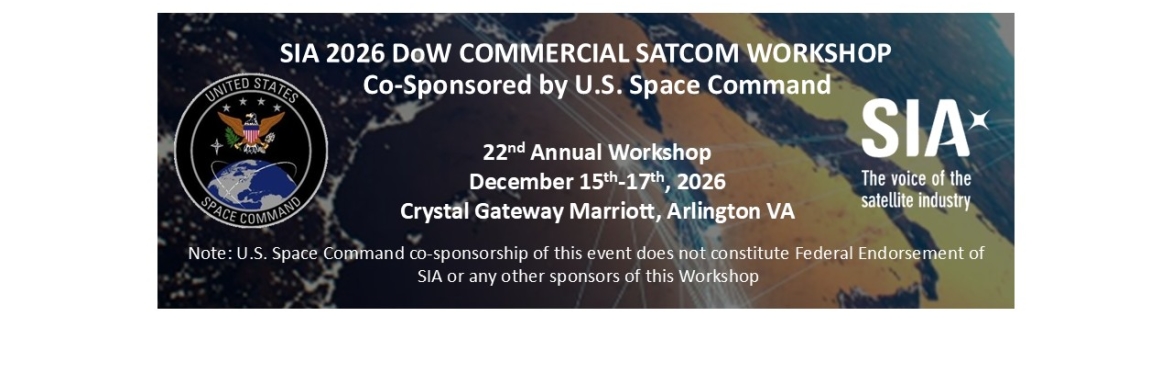 SIA's 2026 DoD Commercial SATCOM Workshop Industry and General Registration