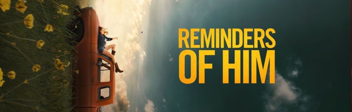 Kingsway Community Cinema 'Reminders of Him'