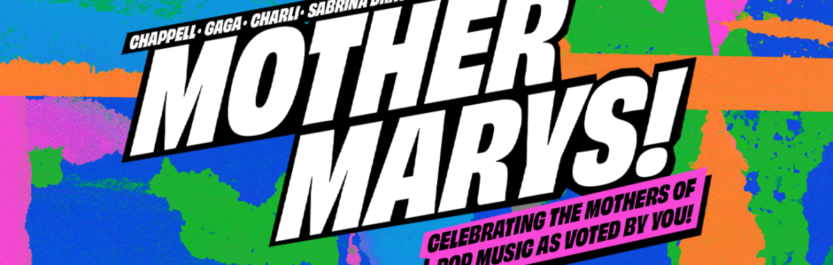 MOTHER MARYS [Lng Wknd Special Event]