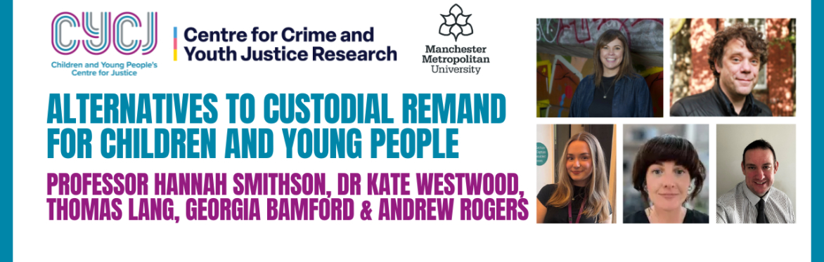 Alternatives to Custodial Remand for Children and Young People