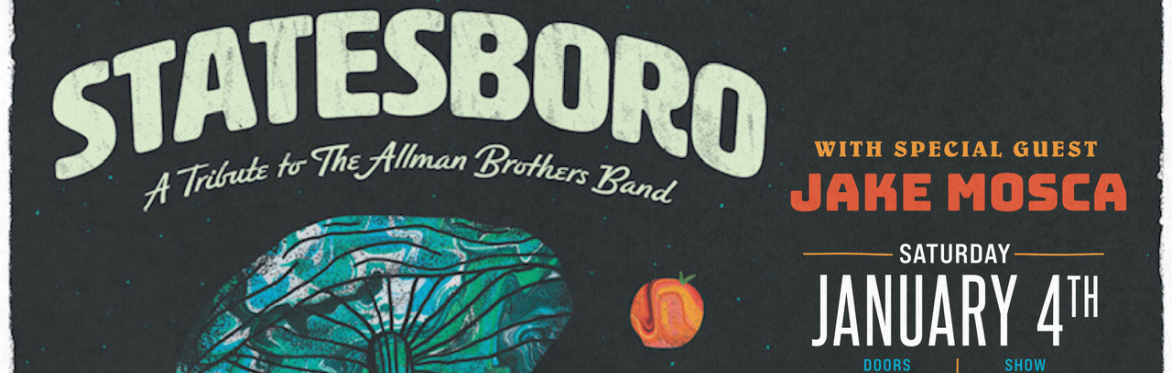 STATESBORO - Allman Brothers Tribute and special guest Jake Mosca